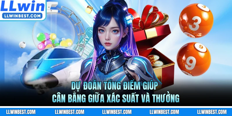 Dự đoán tổng điểm giúp cân bằng giữa xác suất và thưởng