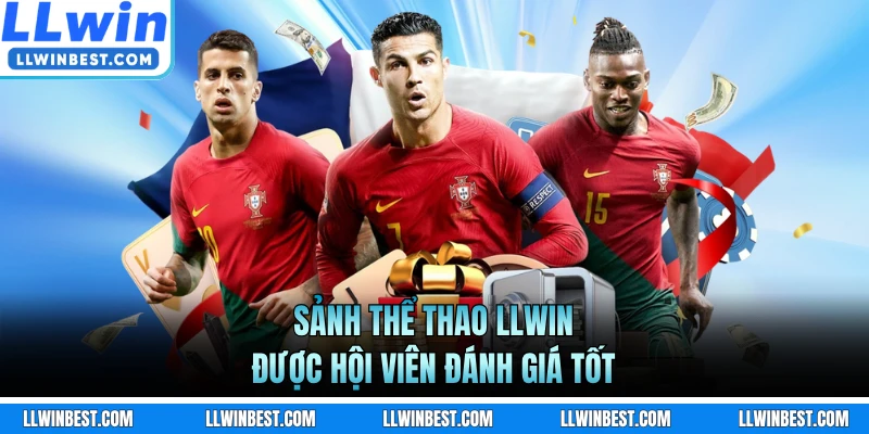 Sảnh thể thao LLWIN được hội viên đánh giá tốt
